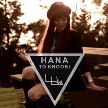 Hana To Khoobi