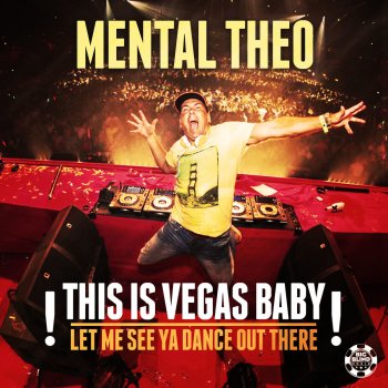 Mental Theo This Is Vegas Baby