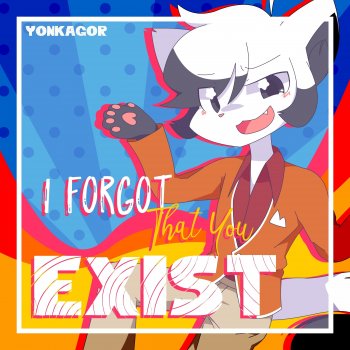 YonKaGor I Forgot That You Exist - Karaoke