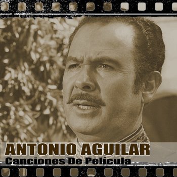 Antonio Aguilar Huapango Retozon- De “La Sierra Del Terror” 1956-