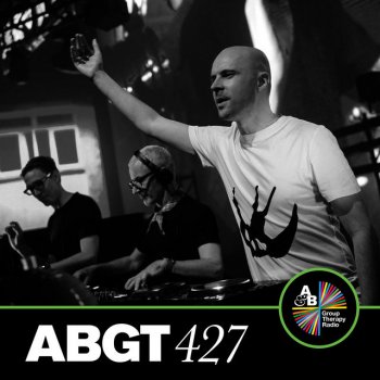 Above & Beyond Group Therapy (Messages Pt. 3) [ABGT427]