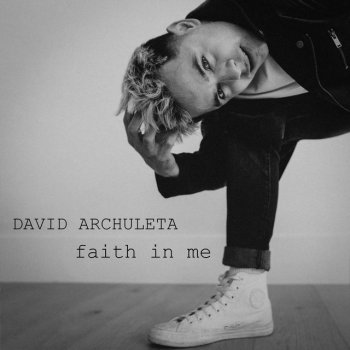 David Archuleta Faith In Me