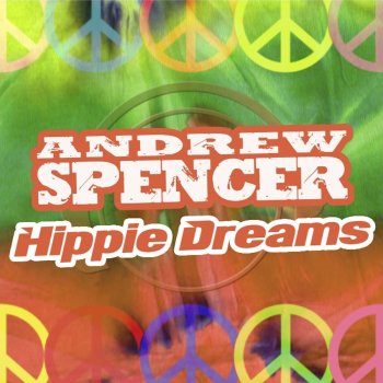 Andrew Spencer Hippie Dreams (DJ THT & Ced Tecknoboy Radio Edit)