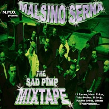 Malsino Serna feat. Raulito Brillos, Trad Montana & Pequeño Ramos a.k.a Dj Fonk Wanna Be A Baller
