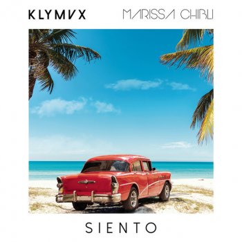 KLYMVX feat. Marissa Chibli Siento (feat. Marissa Chibli)
