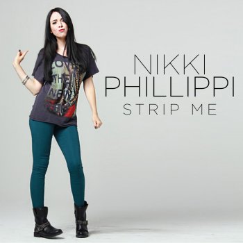 Nikki Phillippi Strip Me