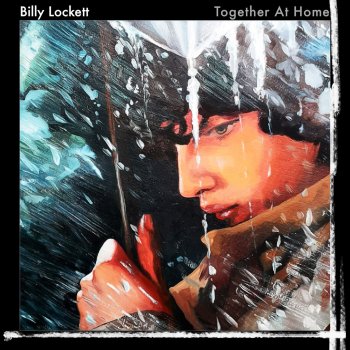 Billy Lockett Together At Home