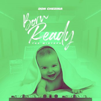 Don Chezina Interlude: Born Ready