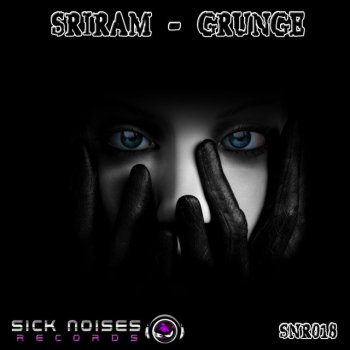 Sriram Grunge - Original Mix