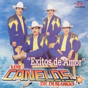 Los Canelos de Durango Mi Primer Amor