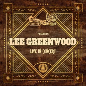 Lee Greenwood I'll Never Stop Loving You - Live