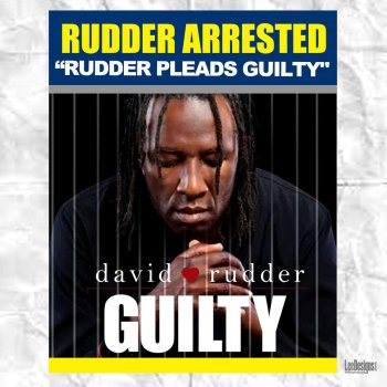 David Rudder Guilty