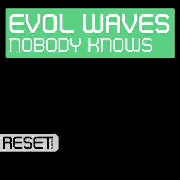 Evol Waves Nobody Knows