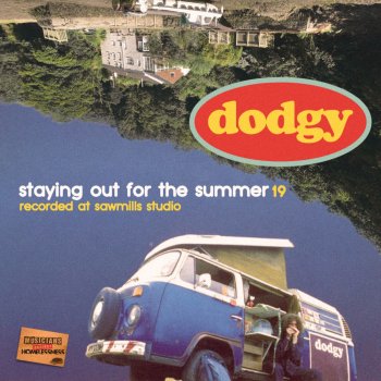Dodgy Staying Out for the Summer '19