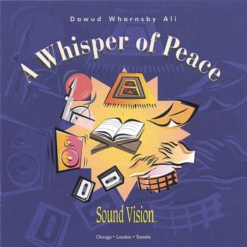 Dawud Wharnsby Ali Whisper of Peace