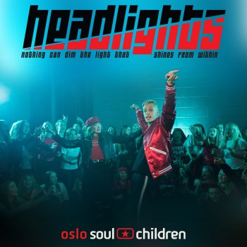Oslo Soul Children Headlights
