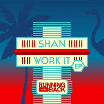 Shan Work It - Piano Mix