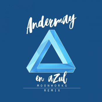 Andermay En Azul (Moonworks Remix)
