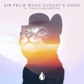 Sir Felix feat. Thallie Ann Seenyen When Sunday's Gone