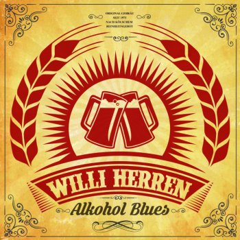 Willi Herren Alkohol Blues
