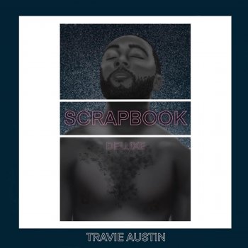 Travie Austin feat. Ken Singleton, Marco Tzunux & Nathan Cooper Scrapbook
