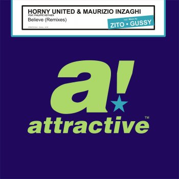 Horny United feat. Maurizio Inzaghi & Philippe Heithier Believe (Gussy Remix)