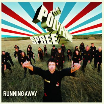 The Polyphonic Spree Running Away (The Fragile Army Mash Up)