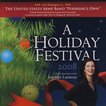US Army Band, Jennifer Larmore, Colonel Thomas Rotondi, Jr., Jerry Herman & Sgt. Maj. (ret.) James C. Kessler We Need a Little Christmas
