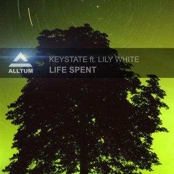 Keystate feat. Lily White Life Spent (Club Mix)