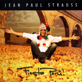 Jean Paul Strauss feat. Pepe Vásquez Jipi Jay