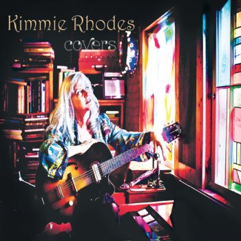 Kimmie Rhodes What a Wonderful World