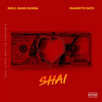 Shell Gang Gunna Shai (feat. Magneto Dayo)