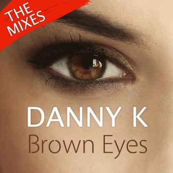 Danny K feat. Purpledoll Brown Eyes - Purpledoll Remix