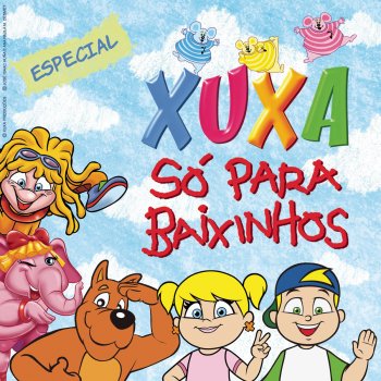 Xuxa Medley: O Sapo Não Lava o Pé / Minhoca