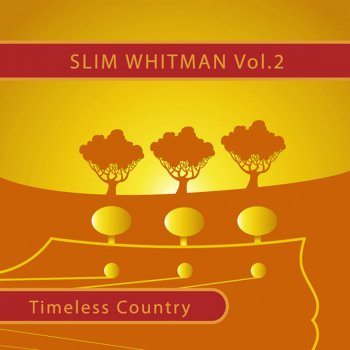 Slim Whitman All I'm Asking Is Sympathy