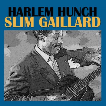 Slim Gaillard feat. Slim Gaillard Trio Sighing Boogie