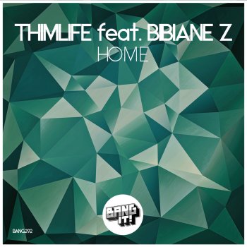Thimlife feat. Bibiane Z Home - Radio Edit