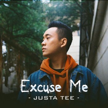 JustaTee Excuse Me