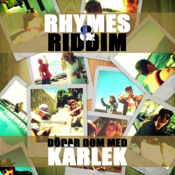 Rhymes & Riddim Dödar Dom Med Kärlek (Instrumental)