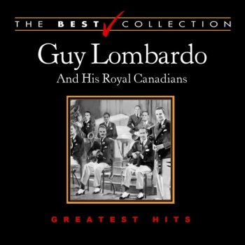 Guy Lombardo & His Royal Canadians You're Driving Me Crazy