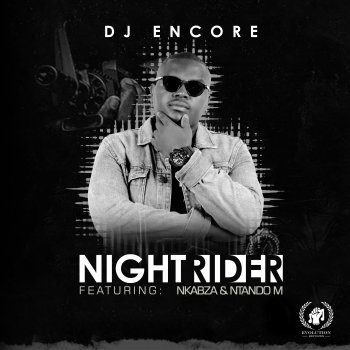 DJ Encore Nightrider (feat. Dj Nkabza & Ntando M)