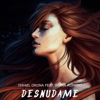 Israel Orona Desnudame (feat. Diana Romero)