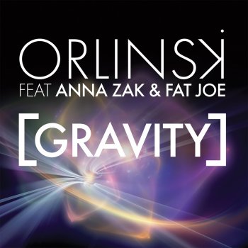 Richard Orlinski feat. Anna Zak & Fat Joe Gravity