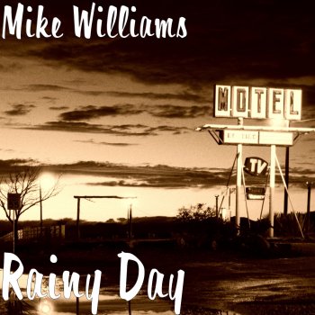 Mike Williams Rainy Day