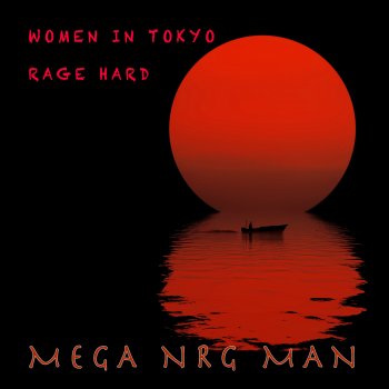 Mega Nrg Man Rage Hard (Extended Mix)