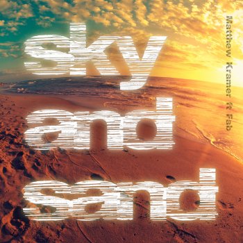 Matthew Kramer Sky and Sand (feat. Fab) [Instrumental]