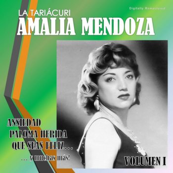 Amalia Mendoza Ansiedad - Digitally Remastered