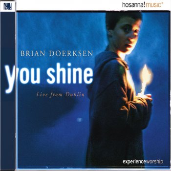 Brian Doerksen Come Now Is the Time to Worship