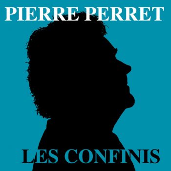 Pierre Perret Les confinis