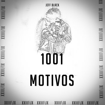 Jeff Black 1001 Motivos